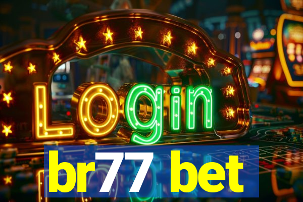 br77 bet